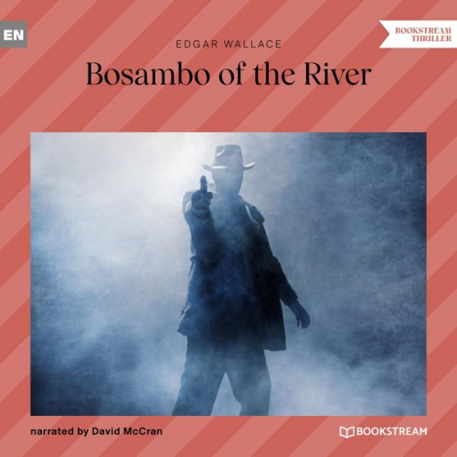 Edgar Wallace - Bosambo of the River