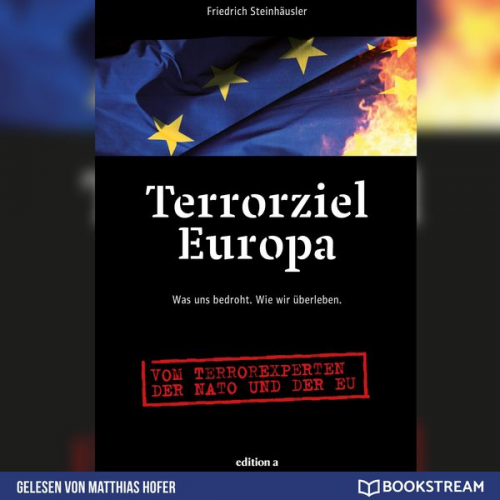 Friedrich Steinhäusler - Terrorziel Europa