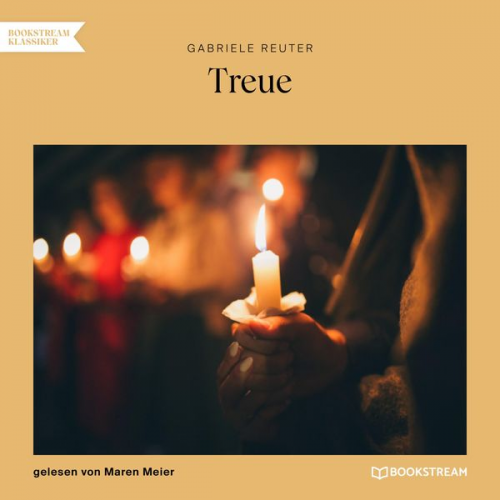 Gabriele Reuter - Treue