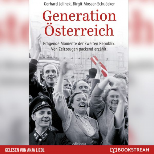 Gerhard Jelinek Birgit Mosser-Schuöcker - Generation Österreich