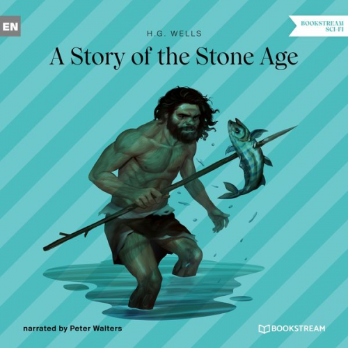 H. G. Wells - A Story of the Stone Age