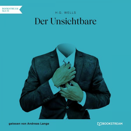 H. G. Wells - Der Unsichtbare