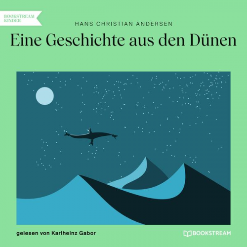 Hans Christian Andersen - Eine Geschichte aus den Dünen