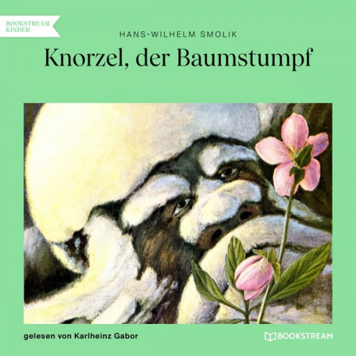 Hans-Wilhelm Smolik - Knorzel, der Baumstumpf (Ungekürzt)