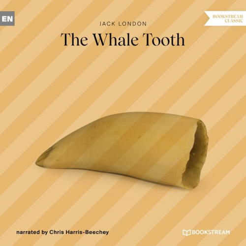 Jack London - The Whale Tooth