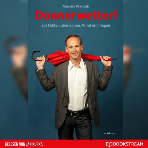 Marcus Wadsak - Donnerwetter