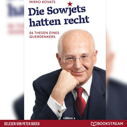 Mirko Kovats - Die Sowjets hatten recht