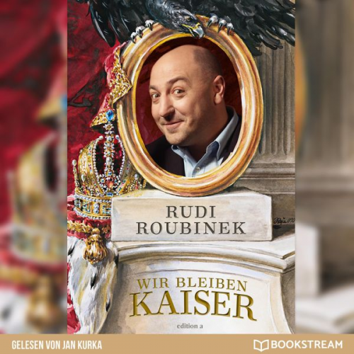 Rudi Roubinek - Wir bleiben Kaiser