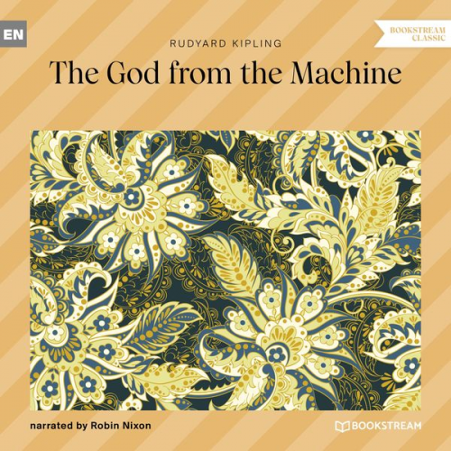 Rudyard Kipling - The God from the Machine