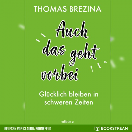 Thomas Brezina - Auch das geht vorbei