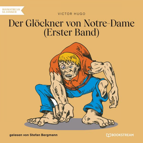 Victor Hugo - Der Glöckner von Notre-Dame Band 1