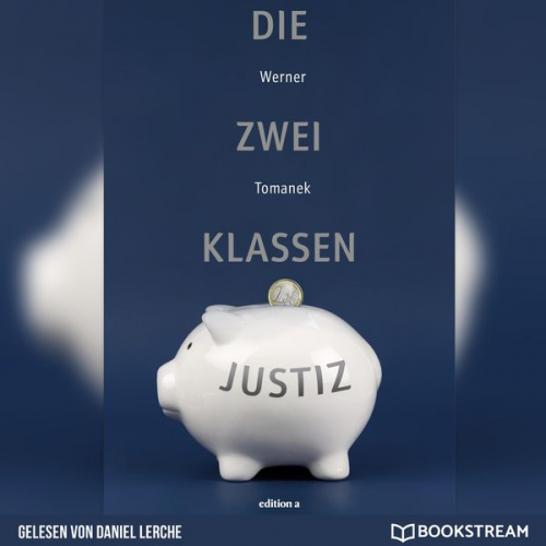 Werner Tomanek - Die Zwei-Klassen-Justiz