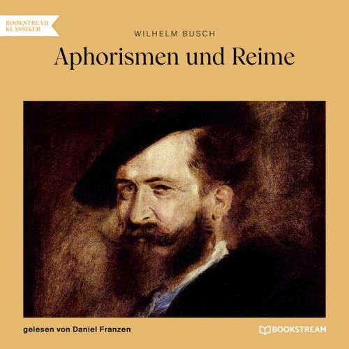 Wilhelm Busch - Aphorismen und Reime