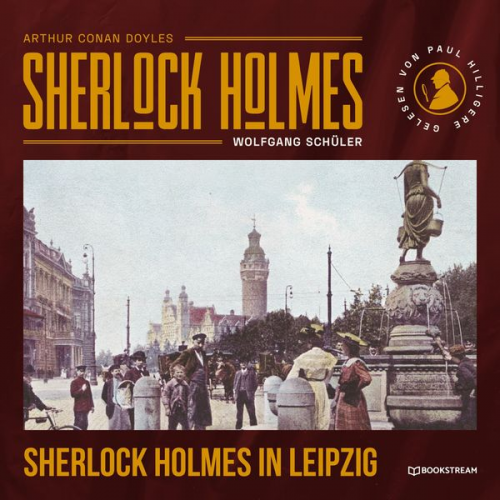 Arthur Conan Doyle Wolfgang Schüler - Sherlock Holmes in Leipzig