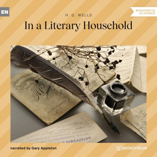 H. G. Wells - In a Literary Household