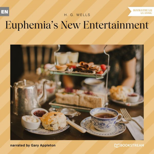 H. G. Wells - Euphemia's New Entertainment