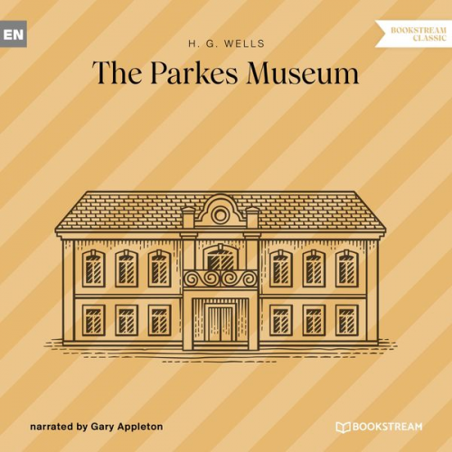 H. G. Wells - The Parkes Museum