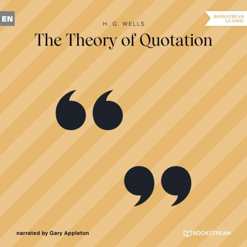 H. G. Wells - The Theory of Quotation