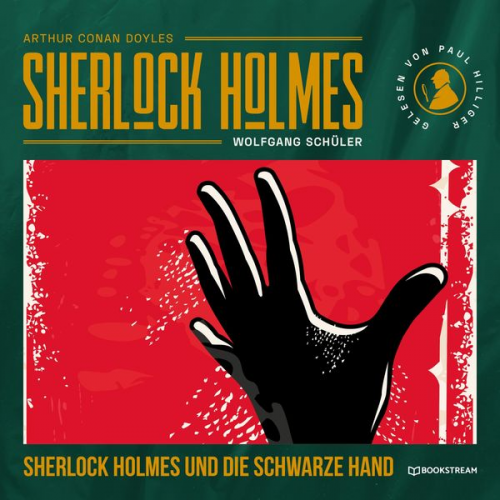 Arthur Conan Doyle Wolfgang Schüler - Sherlock Holmes und die Schwarze Hand