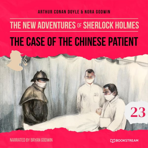 Arthur Conan Doyle Nora Godwin - The Case of the Chinese Patient