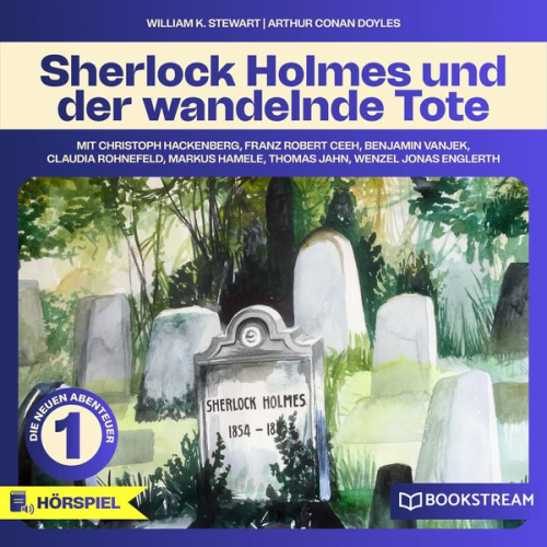 Arthur Conan Doyle William K. Stewart - Sherlock Holmes und der wandelnde Tote