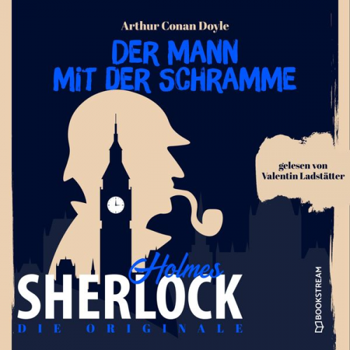 Arthur Conan Doyle - Die Originale: Der Mann mit der Schramme