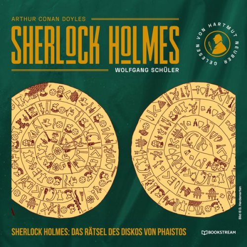 Arthur Conan Doyle Wolfgang Schüler - Sherlock Holmes: Das Rätsel des Diskos von Phaistos