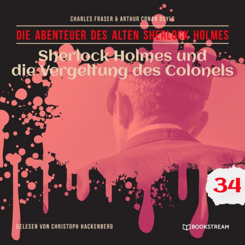 Arthur Conan Doyle Charles Fraser - Sherlock Holmes und die Vergeltung des Colonels