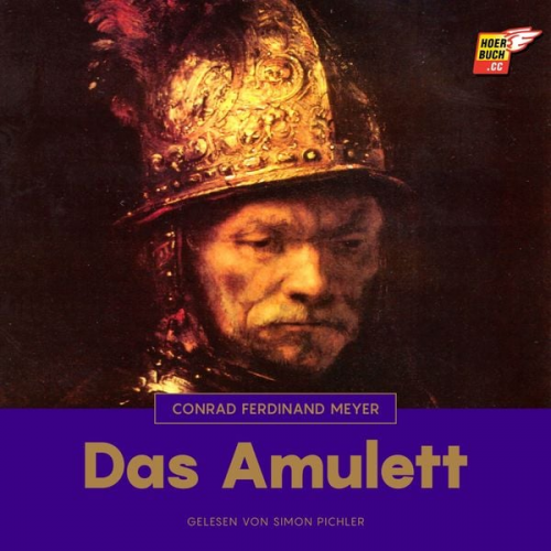 Conrad Ferdinand Meyer - Das Amulett