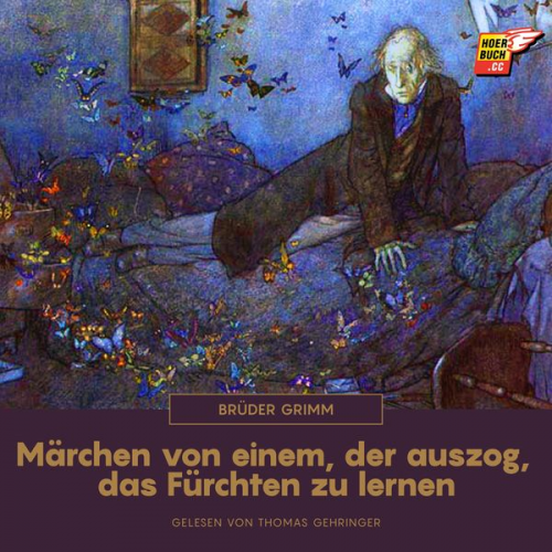 Brüder Grimm - Märchen von einem, der auszog, das Fürchten zu lernen