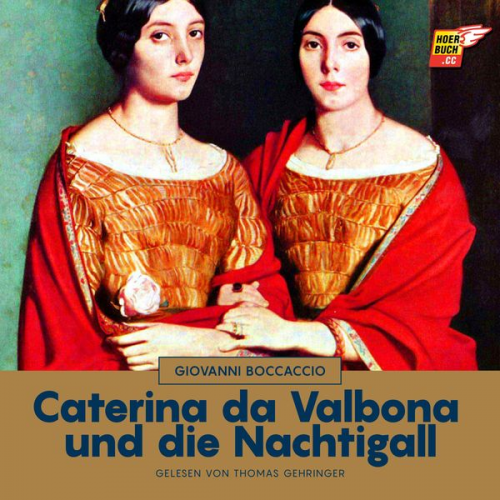 Giovanni Boccaccio - Caterina da Valbona und die Nachtigall