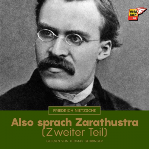 Friedrich Nietzsche - Also sprach Zarathustra (Zweiter Teil)