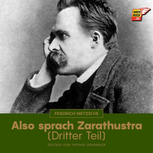 Friedrich Nietzsche - Also sprach Zarathustra (Dritter Teil)