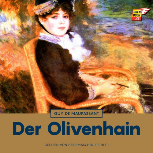 Guy de Maupassant - Der Olivenhain