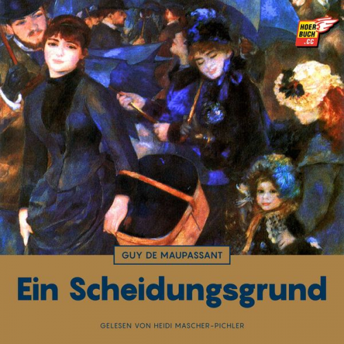 Guy de Maupassant - Ein Scheidungsgrund