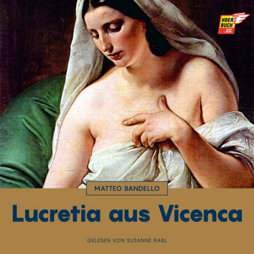 Matteo Bandello - Lucretia aus Vicenca