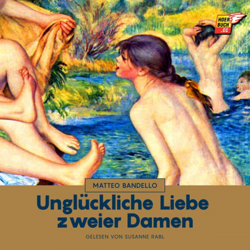 Matteo Bandello - Unglückliche Liebe zweier Damen