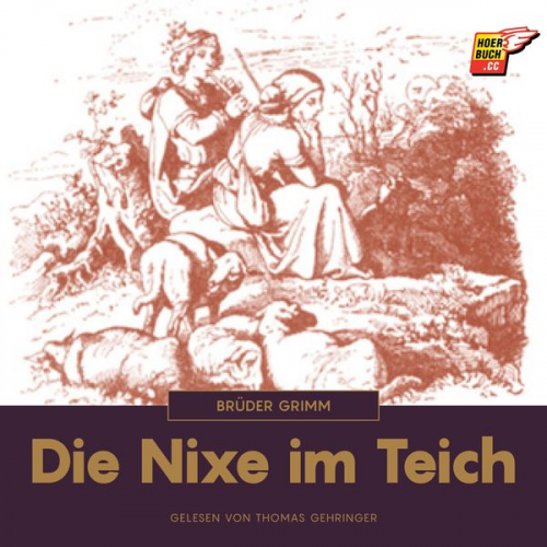 Brüder Grimm - Die Nixe im Teich