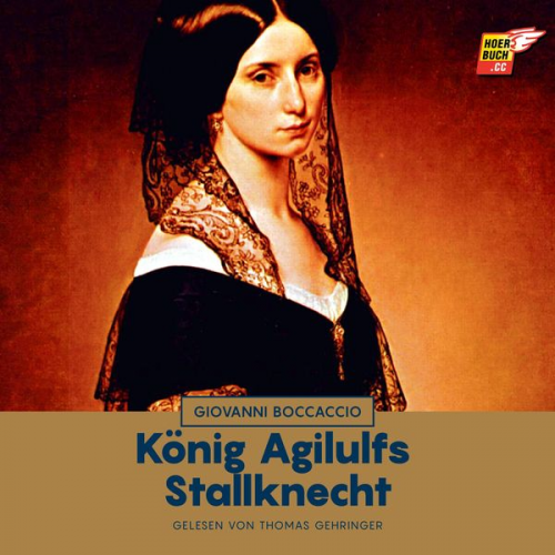 Giovanni Boccaccio - König Agilulfs Stallknecht