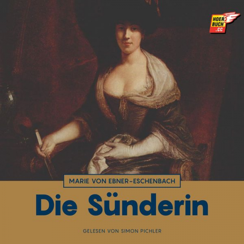 Marie von Ebner-Eschenbach - Die Sünderin