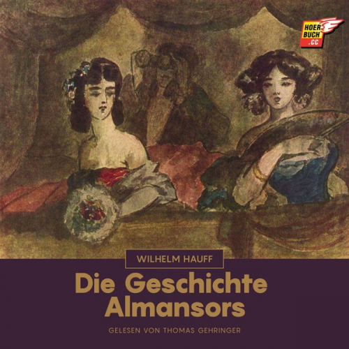 Wilhelm Hauff - Die Geschichte Almansors