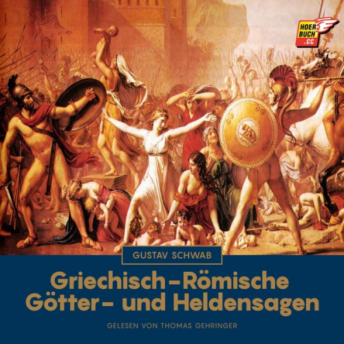 Gustav Schwab - Griechisch-Römische Götter- und Heldensagen