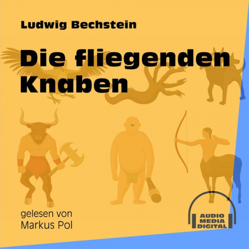 Ludwig Bechstein - Die fliegenden Knaben