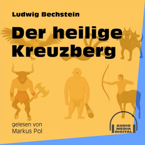 Ludwig Bechstein - Der heilige Kreuzberg