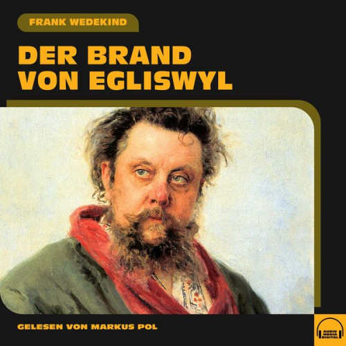 Frank Wedekind - Der Brand von Egliswyl