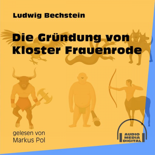 Ludwig Bechstein - Die Gründung von Kloster Frauenrode