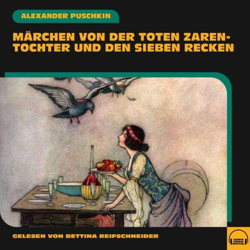 Alexander Puschkin - Märchen von der toten Zarentochter und den sieben Recken