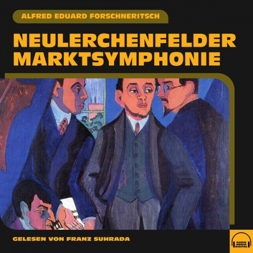 Alfred Eduard Forschneritsch - Neulerchenfelder Marktsymphonie