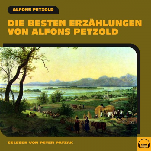 Alfons Petzold - Die besten Erzählungen von Alfons Petzold