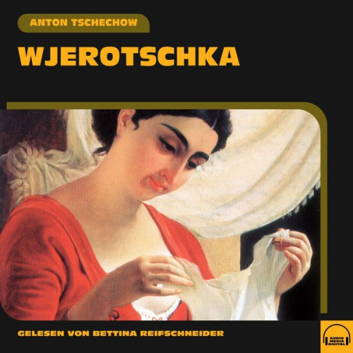 Anton Pawlowitsch Tschechow - Wjerotschka